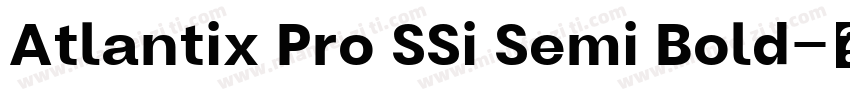 Atlantix Pro SSi Semi Bold字体转换